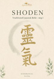 Shoden - Traditionell japansk Reiki - steg 1 - kursmanual
